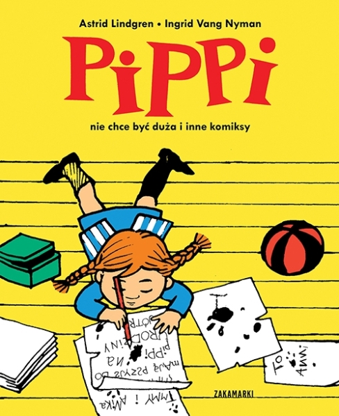 Pippi nie chce by dua i inne komiksy 